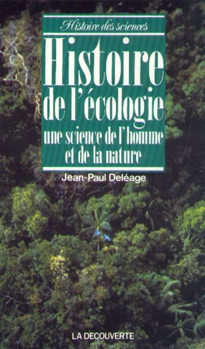 Histoire de l'écologie : une science de l'homme et de la nature