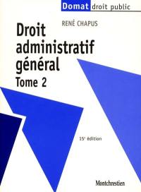 Droit administratif général. Vol. 2