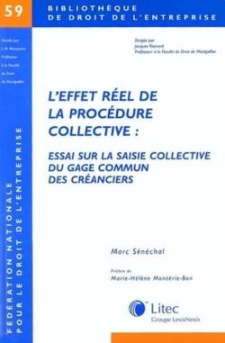 L'effet réel de la procédure collective : essai sur la saisie collective du gage commun des créanciers