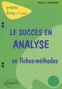 Le succès en analyse en fiches-méthodes : prépas, Deug 1re année