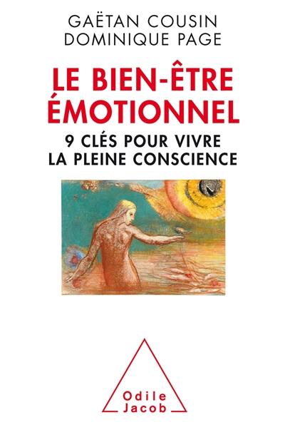 Le bien-être émotionnel : 9 clés pour vivre la pleine conscience