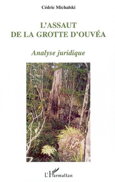 L'assaut de la grotte d'Ouvéa : analyse juridique