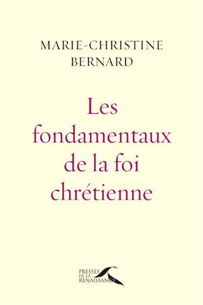 Les fondamentaux de la foi chrétienne : une énergie spirituelle de terre et de ciel