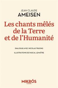 Les chants mêlés de la Terre et de l'humanité : dialogue avec Nicolas Truong