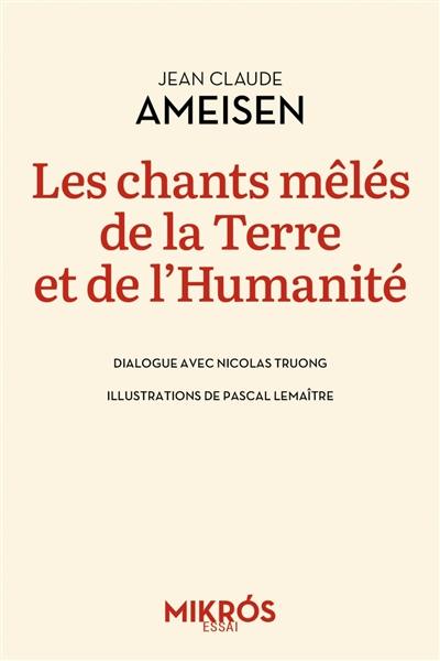 Les chants mêlés de la Terre et de l'humanité : dialogue avec Nicolas Truong