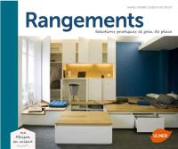 Rangements : solutions pratiques et gain de place