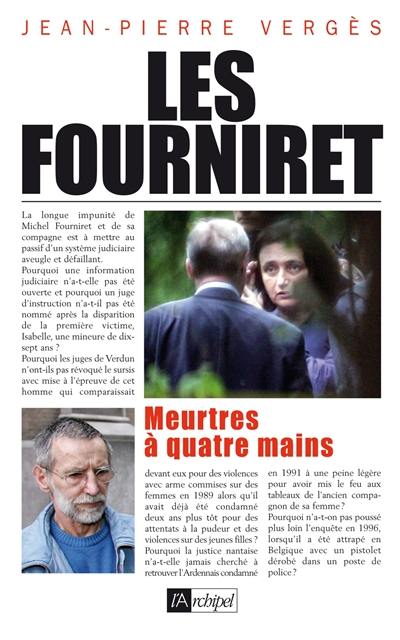 Les Fourniret : meurtres à quatre mains