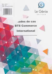 Etudes de cas BTS commerce international