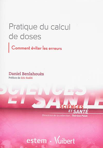 Pratique du calcul de doses : comment éviter les erreurs