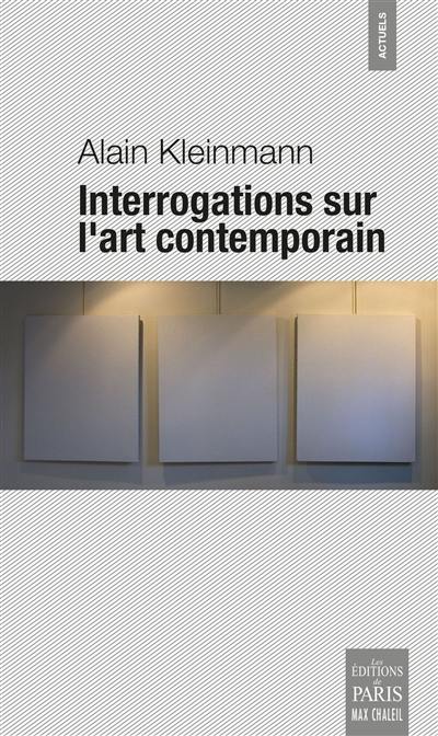 Interrogations sur l'art contemporain