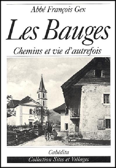 Les Bauges : chemins et vie d'autrefois