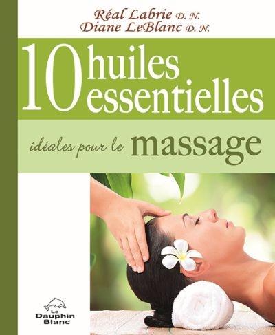 10 huiles essentielles idéales pour le massage