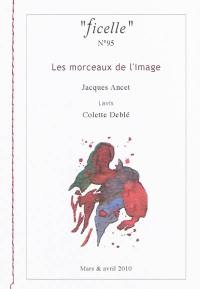 Ficelle, n° 95. Les morceaux de l'image