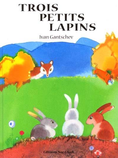 Trois petits lapins