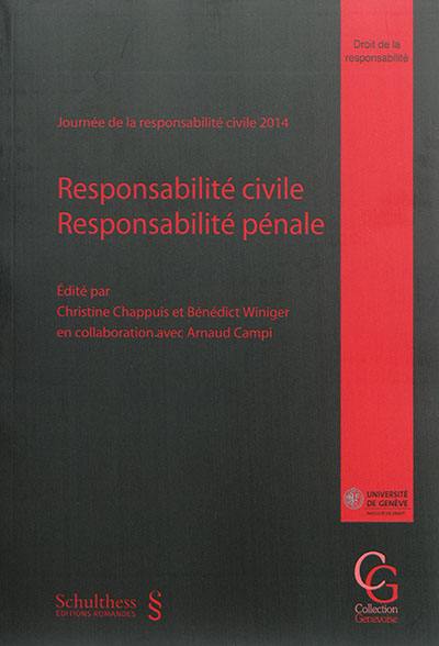 Responsabilité civile, responsabilité pénale