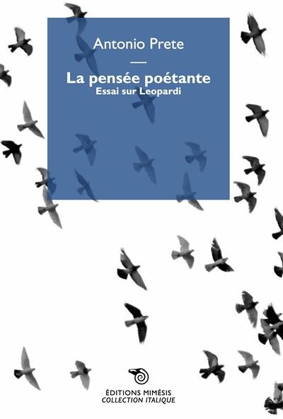 La pensée poétante : essai sur Leopardi