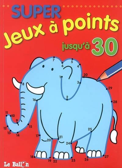 Super jeux à points : jusqu'à 30