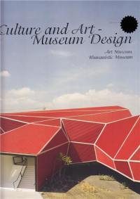 Culture and Art : Museum Design