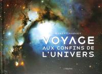 Voyage aux confins de l'Univers