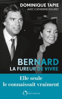 Bernard, la fureur de vivre