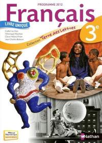 Français 3e : livre unique, programme 2012 : grand format