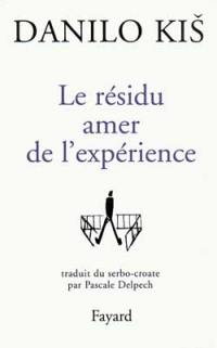 Le résidu amer de l'expérience