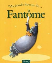 Ma grande histoire de fantôme