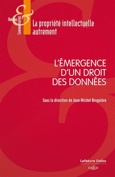 L'émergence d'un droit des données