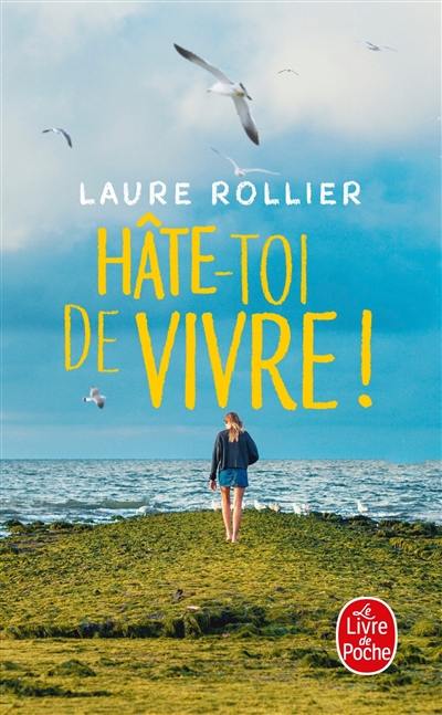 Hâte-toi de vivre !