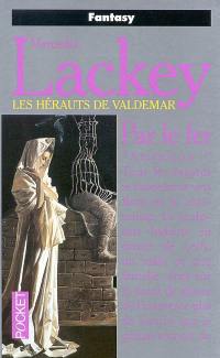 Les hérauts de Valdemar. Vol. 9. Par le fer