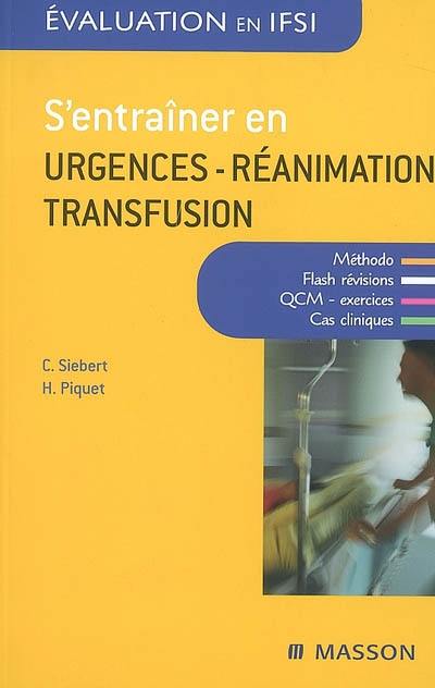 S'entraîner en urgences-réanimation-transfusion