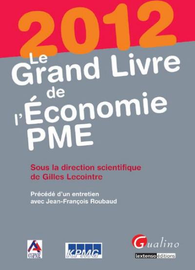 Le grand livre de l'économie PME : 2012