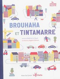 Brouhaha et tintamarre