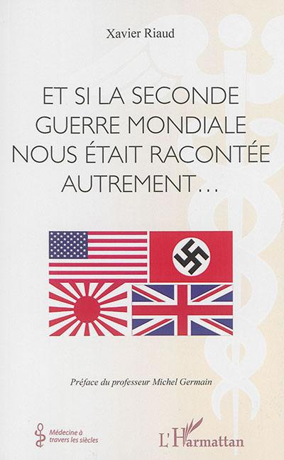 Et si la Seconde Guerre mondiale nous était racontée autrement...