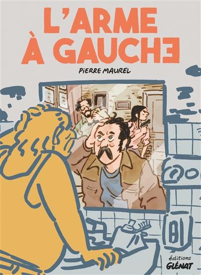 L'arme à gauche