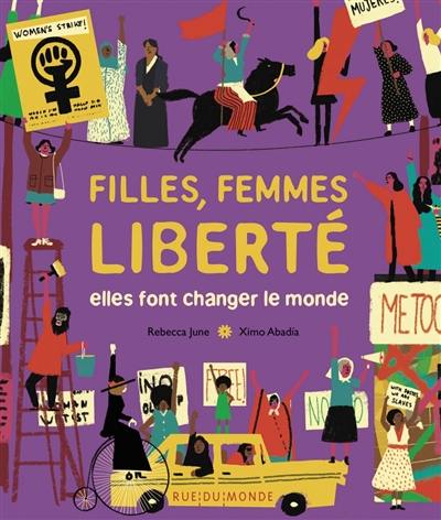 Filles, femmes, liberté : elles font changer le monde