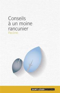 Conseils à un moine rancunier : texte intégral