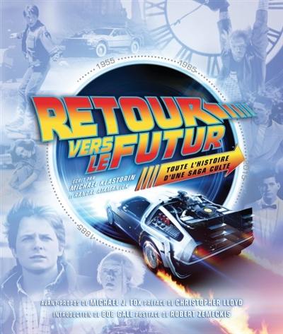 Retour vers le futur : toute l'histoire d'une saga culte