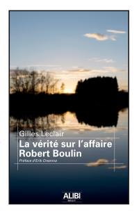 La vérité sur l’affaire Robert Boulin