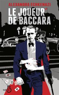 Le joueur de baccara