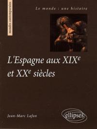 L'Espagne aux XIXe et XXe siècles