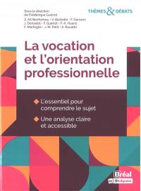 La vocation et l'orientation professionnelle