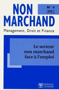 Non marchand, n° 4. Le secteur non marchand face à l'emploi