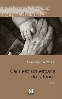 Ceci est un espace de silence : récit