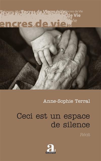 Ceci est un espace de silence : récit