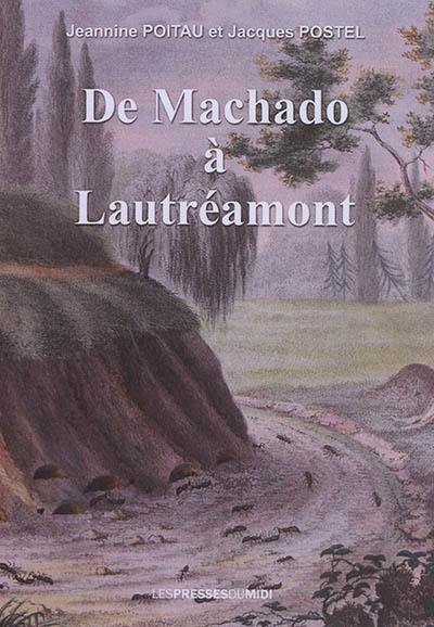 De Machado à Lautréamont