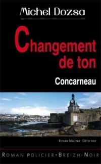 Changement de ton à Concarneau