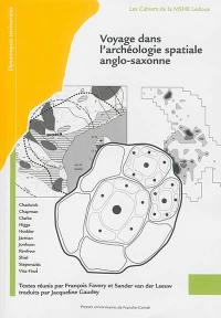 Voyage dans l'archéologie spatiale anglo-saxonne