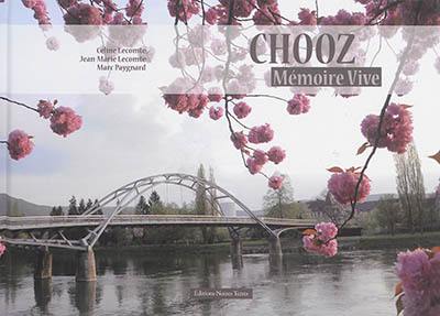 Chooz, mémoire vive : ou L'universelle impermanence des temps