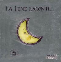 La lune raconte...